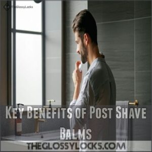 Key Benefits of Post Shave Balms