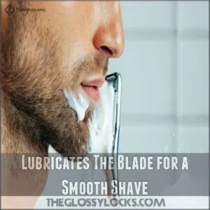 Lubricates The Blade for a Smooth Shave