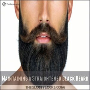 Maintaining a Straightened Black Beard