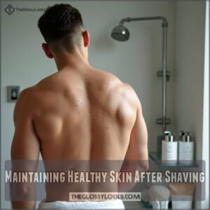 Maintaining Healthy Skin After Shaving