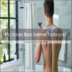 Mastering Back Shaving Techniques