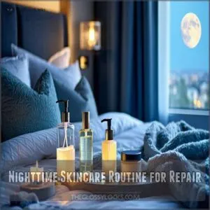 Nighttime Skincare Routine for Repair