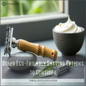 Other Eco-Friendly Shaving Options to Consider