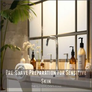 Pre-Shave Preparation for Sensitive Skin