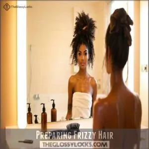 Preparing Frizzy Hair Preparing Frizzy Hair