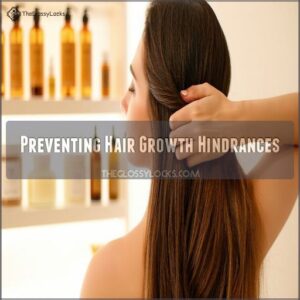 Preventing Hair Growth Hindrances