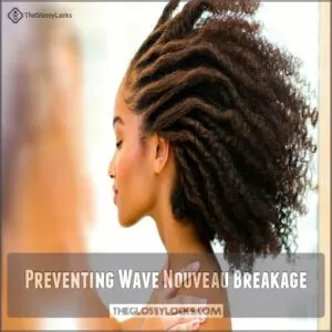 Preventing Wave Nouveau Breakage