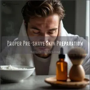 Proper Pre-shave Skin Preparation