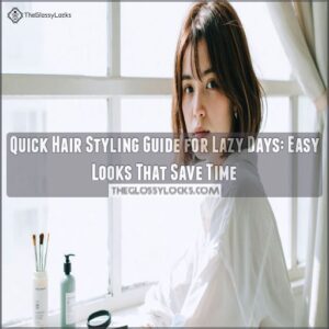 quick hair styling guide for lazy days