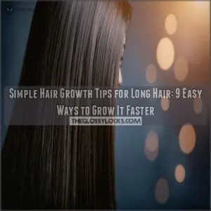 simple hair growth tips for long hair