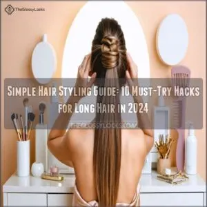 simple hair styling guide for long hair