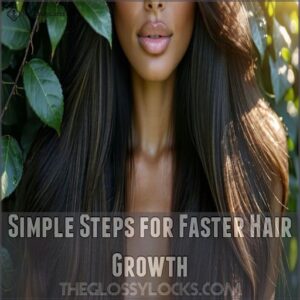 Simple Steps for Faster Hair Growth