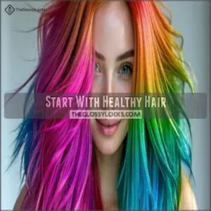 Start With Healthy Hair