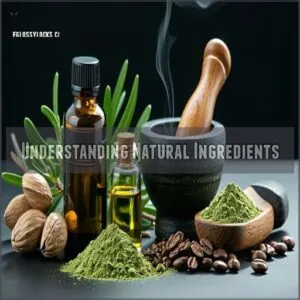 Understanding Natural Ingredients