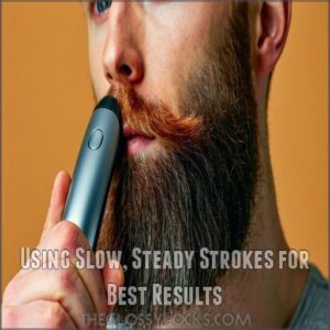 Using Slow, Steady Strokes for Best Results