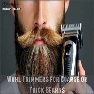 Wahl Trimmers for Coarse or Thick Beards