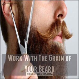 Work With The Grain of Your Beard