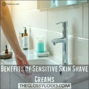 Benefits of Sensitive Skin Shave Creams