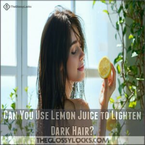 Can You Use Lemon Juice to Lighten Dark Hair