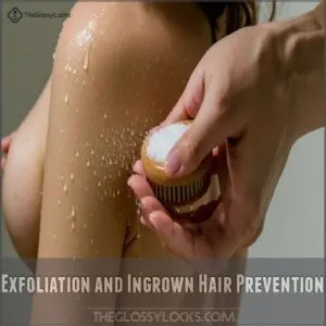 Exfoliation and Ingrown Hair Prevention