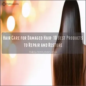 hair care for damaged hair