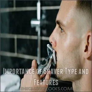 Importance of Shaver Type and Features