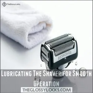 Lubricating The Shaver for Smooth Operation