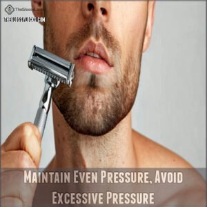 Maintain Even Pressure, Avoid Excessive Pressure