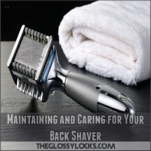 Maintaining and Caring for Your Back Shaver