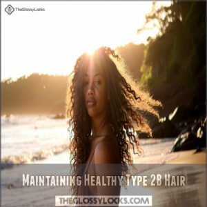 Maintaining Healthy Type 2B Hair