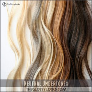 Neutral Undertones