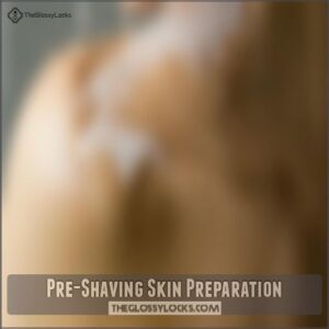 Pre-Shaving Skin Preparation