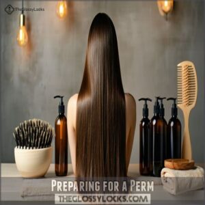 Preparing for a Perm