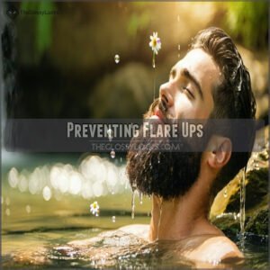 Preventing Flare Ups