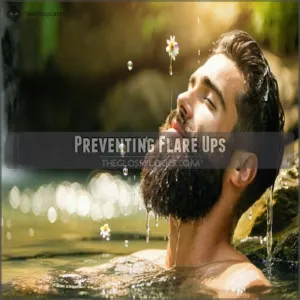 Preventing Flare Ups Preventing Flare Ups
