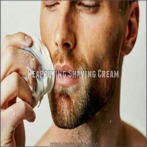 Reapplying Shaving Cream