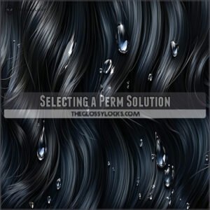 Selecting a Perm Solution