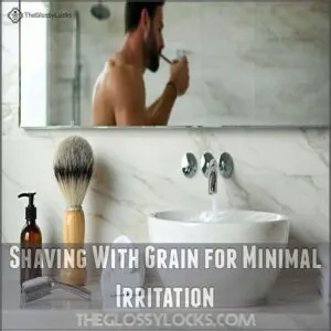 Shaving With Grain for Minimal Irritation