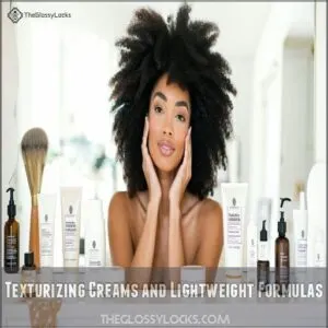 Texturizing Creams and Lightweight Formulas Texturizing Creams and Lightweight Formulas