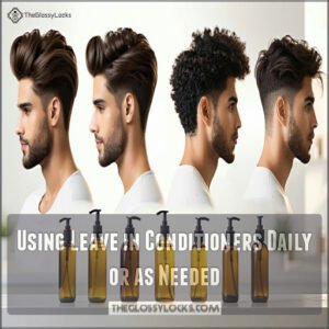 Using Leave in Conditioners Daily or as Needed