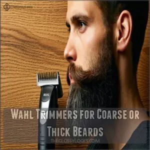 Wahl Trimmers for Coarse or Thick Beards