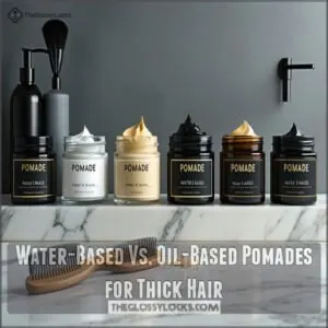 Water-Based Vs. Oil-Based Pomades for Thick Hair