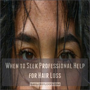 When to Seek Professional Help for Hair Loss