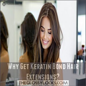 Why Get Keratin Bond Hair Extensions