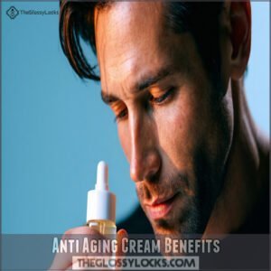 Anti Aging Cream Benefits