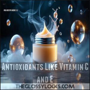 Antioxidants Like Vitamin C and E