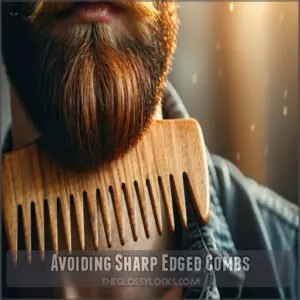 Avoiding Sharp Edged Combs