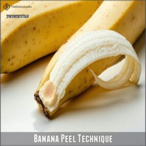 Banana Peel Technique