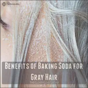 Benefits of Baking Soda for Gray Hair