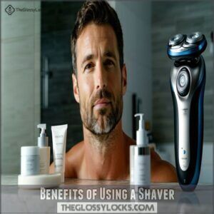 Benefits of Using a Shaver